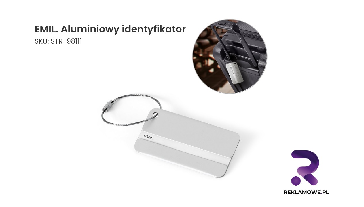 EMIL. Aluminiowy identyfikator EMIL aluminiowy identyfikator – trwały identyfikator reklamowy z aluminium